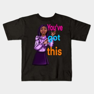 Inspirational, motivational, affirmation, you’ve got this. The best Gifts for black women and girls 2022 Kids T-Shirt